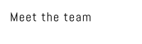 Meet the team